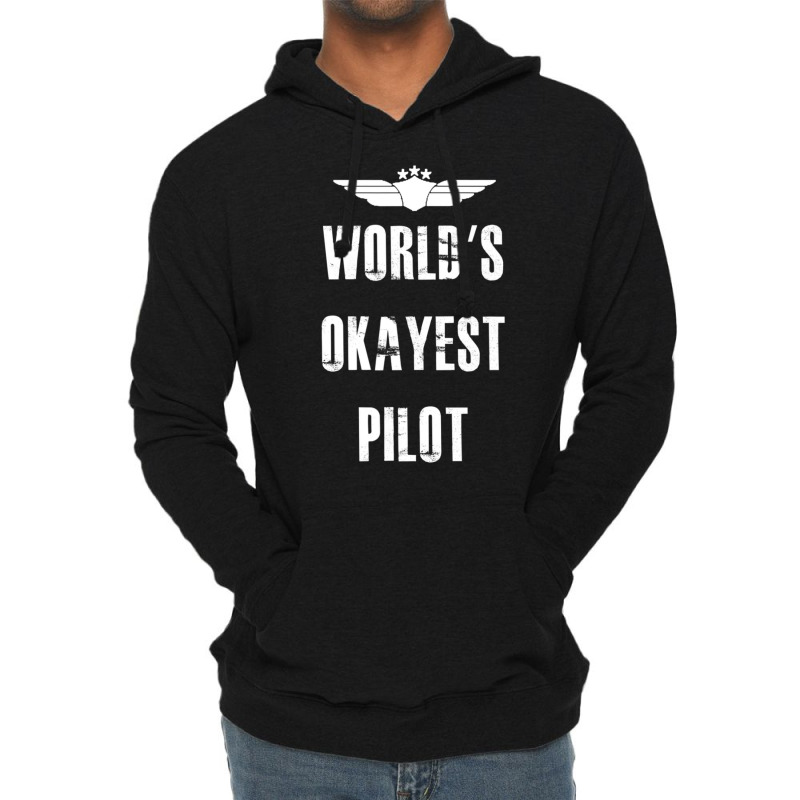 World's Okayest Pilot Flying Aviation Lightweight Hoodie | Artistshot