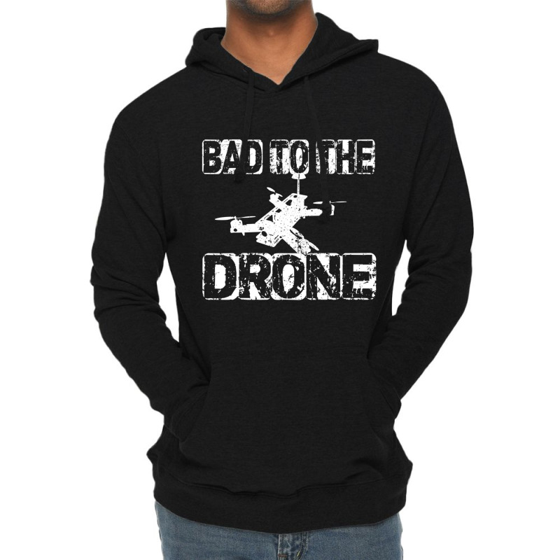 Bad To The Drone Pilot Fpv Quadcopter Rc Quad Pilo Lightweight Hoodie | Artistshot