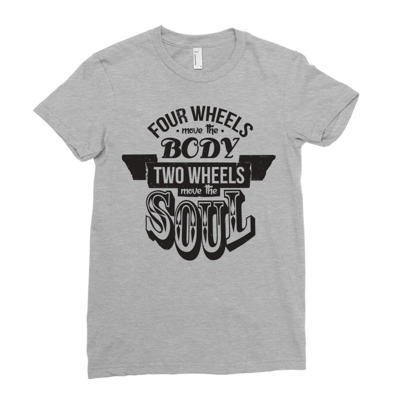 Two Wheels Move The Soul Black Ladies Fitted T-Shirt by nicolslauthao | Artistshot