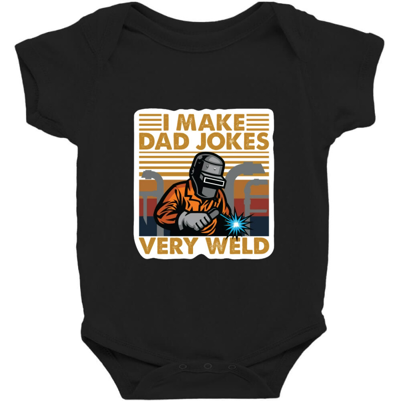 Dad Jokes Very Weld Baby Bodysuit by NAPHY-SHOP | Artistshot