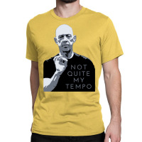 Not Quite My Tempo Black And White Classic T-shirt | Artistshot