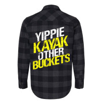 Yippie Kayak Other Buckets 1 Flannel Shirt | Artistshot