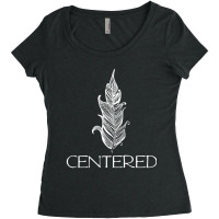 Centered Yoga Zen Meditation Namaste S Women's Triblend Scoop T-shirt | Artistshot