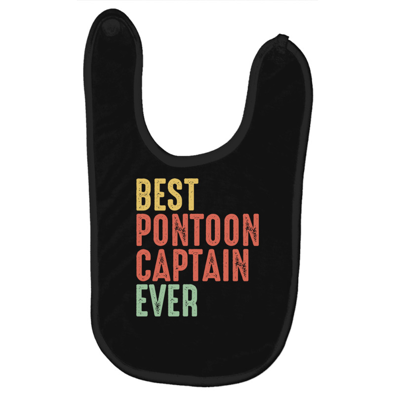 Best Pontoon Captain Ever, Vintage Pontoon Boat Owner Gifts Baby Bibs | Artistshot