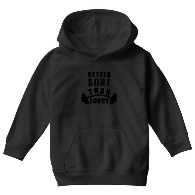 Trending Better Sore Than Sorry (2) Youth Hoodie | Artistshot