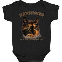 Cute, Calico Cat Happiness Is A Tortoiseshell Cat Baby Bodysuit | Artistshot