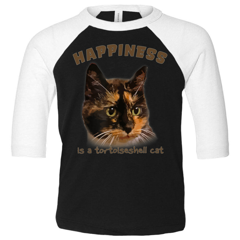 Cute, Calico Cat Happiness Is A Tortoiseshell Cat Toddler 3/4 Sleeve Tee by donellajeremykoa | Artistshot