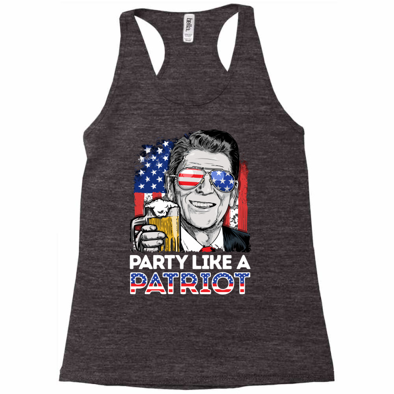 Reagan Ronald Party Like A Patriot Gifts Racerback Tank by LiqueGifts | Artistshot