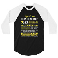 Legends Are Born In January 3/4 Sleeve Shirt | Artistshot