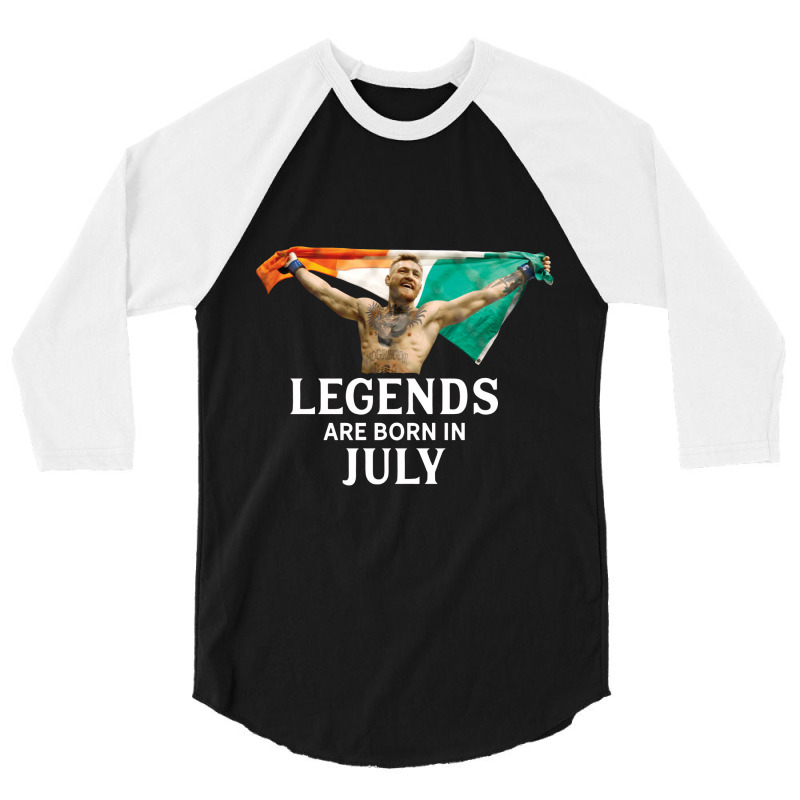 Legends Are Born In July   Conor Mcgregor 3/4 Sleeve Shirt | Artistshot