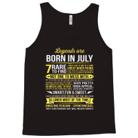 Legends Are Born In July Tank Top | Artistshot