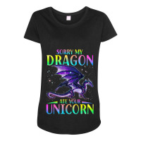 Sorry My Dragon Ate Your Unicorn Funny Maternity Scoop Neck T-shirt | Artistshot