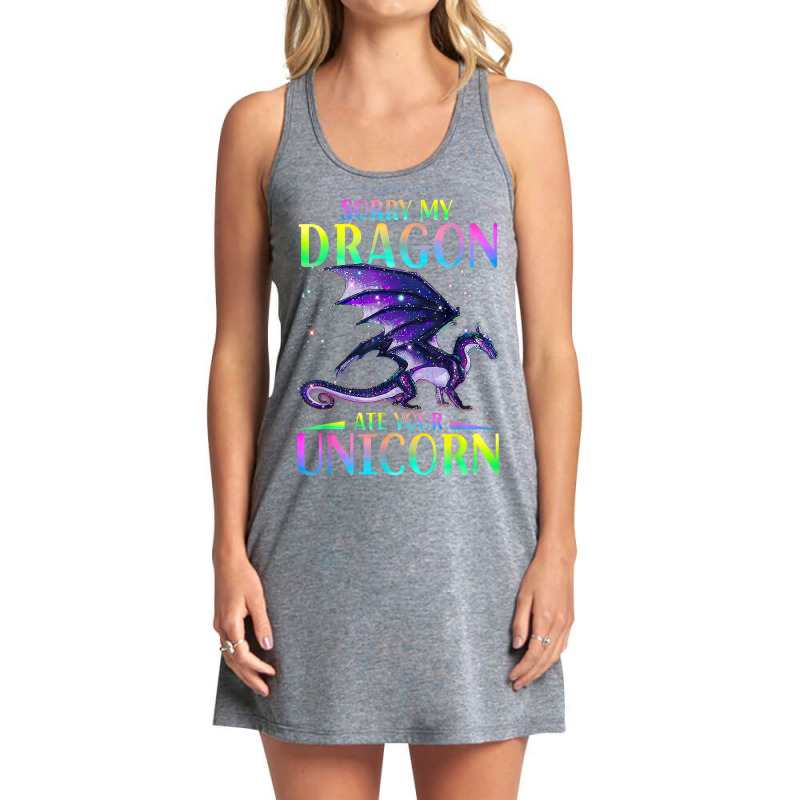 Sorry My Dragon Ate Your Unicorn Funny Tank Dress by whoretacarpal | Artistshot