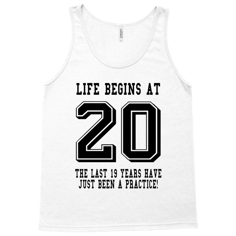 Life Begins At 20... 20th Birthday Tank Top | Artistshot