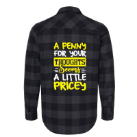 Humor Saying Penny For Your Thoughts Flannel Shirt | Artistshot