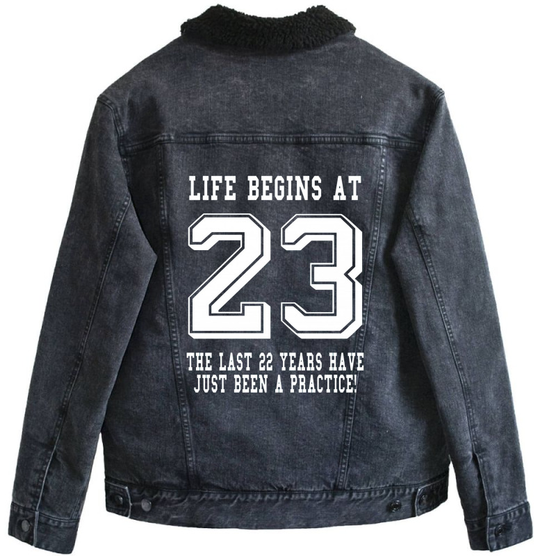 Life Begins At 23... 23rd Birthday Unisex Sherpa-lined Denim Jacket | Artistshot