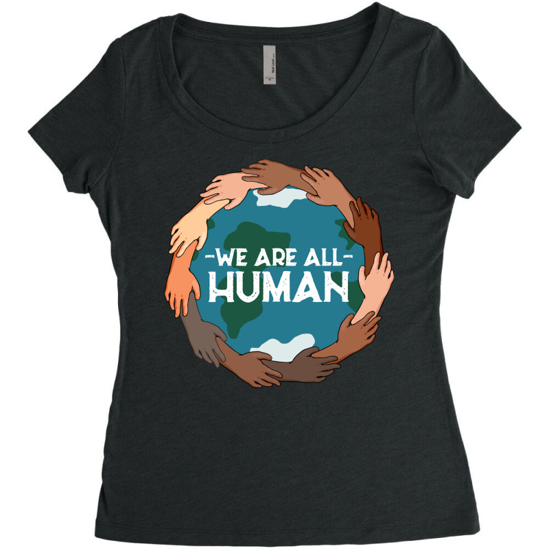 Black Lives Matter We Are All Human Inspirational Quote Race Equality Women's Triblend Scoop T-shirt by SamsulArt | Artistshot