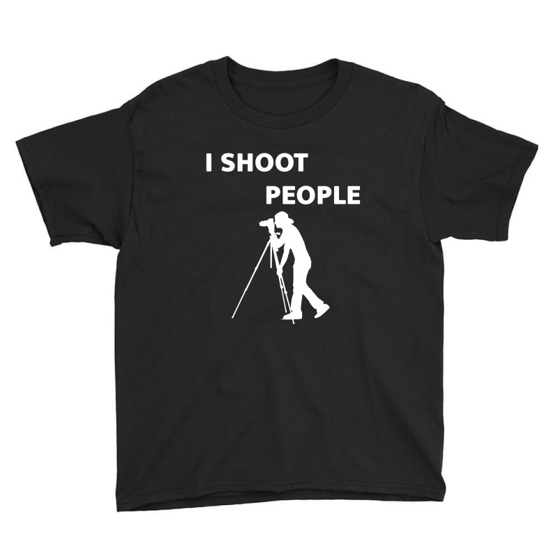 I Shoot People Youth Tee | Artistshot