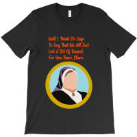 Derry Girls Sister Michael Best Quote T-shirt | Artistshot