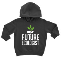 Future Ecologist Toddler Hoodie | Artistshot