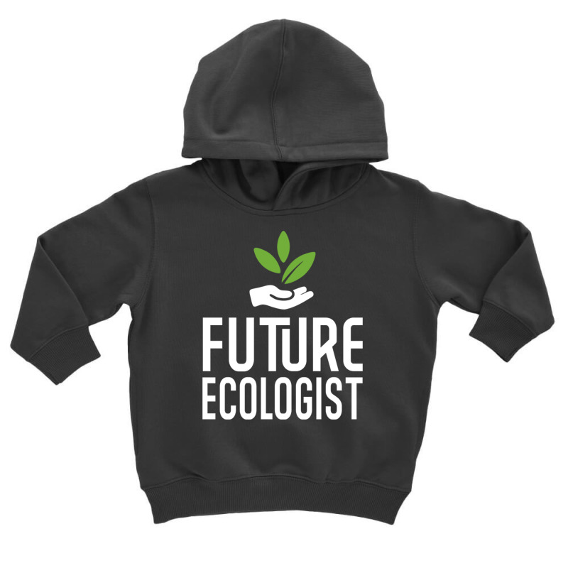 Future Ecologist Toddler Hoodie by DonoArt | Artistshot