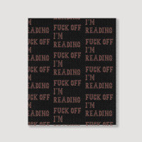 Fuck Off I'm Reading T Shirt Portrait Canvas Print | Artistshot