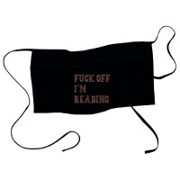 Fuck Off I'm Reading T Shirt Waist Apron | Artistshot