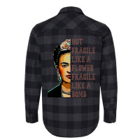 Frida Kahlo   Not Fragile Like A Flower Classic T Flannel Shirt | Artistshot