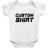 Custom Design Shirt Art  Tshirt Baby Bodysuit | Artistshot