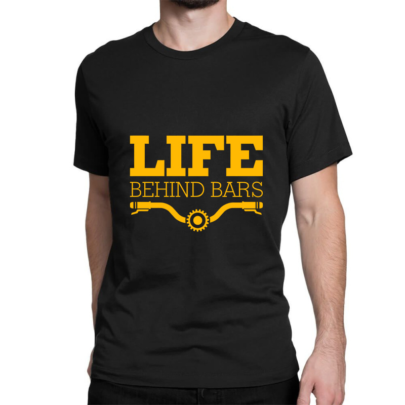 Life Behind Bars , Funny Motorcycle Lover T Shirt Classic T-shirt | Artistshot