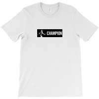 Champion T-shirt | Artistshot