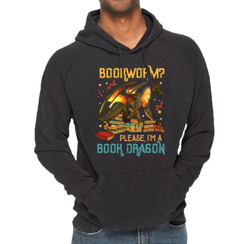 Dragon Book Shirt - Bookworm Please I'm A Book Dra Vintage Hoodie by kerrmanthez | Artistshot