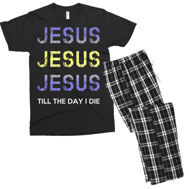 Jesus Till The Day I Die Christian Clothing Men's T-shirt Pajama Set | Artistshot