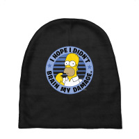 The Simpsons Homer I Hope I Didn't Brain My Damage Baby Beanies | Artistshot