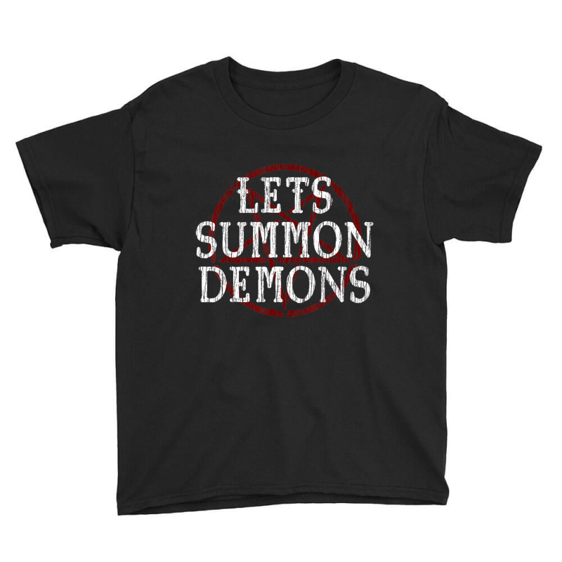 Lets Summon Demons Satanic Horror Youth Tee by donellajeremykoa | Artistshot