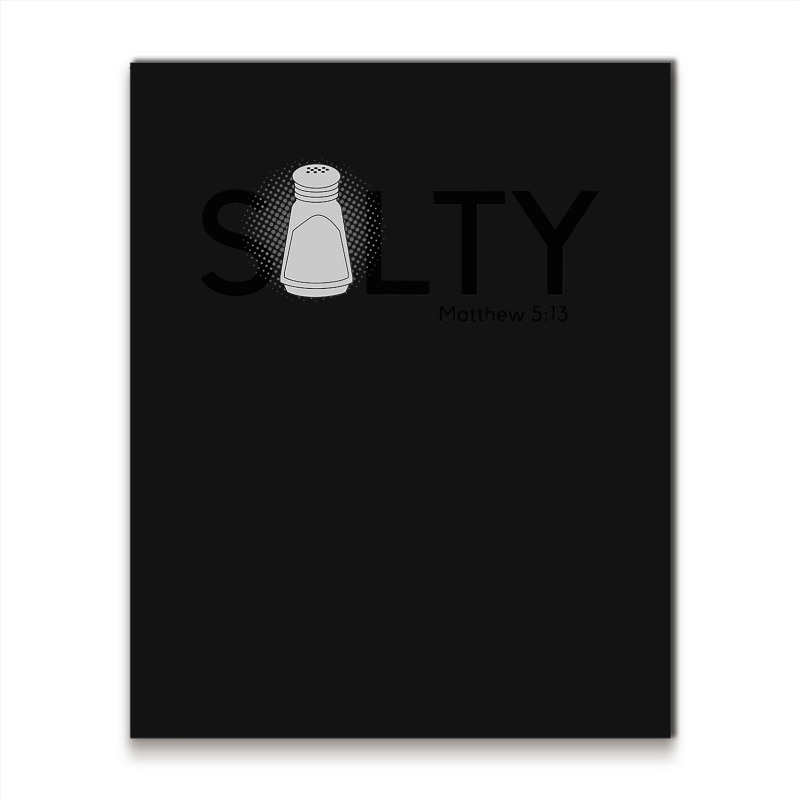 Salty Matthew 5 13 Christian Metal Print Vertical | Artistshot