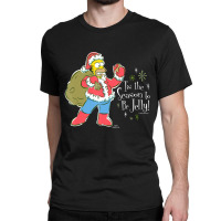 The Simpsons Homer Santa Christmas Season To Be Je Classic T-shirt | Artistshot