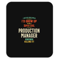 Super Cool Production Manager Mousepad | Artistshot