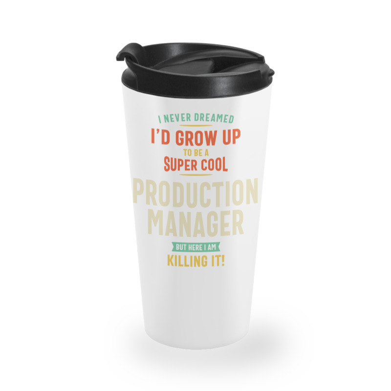 Super Cool Production Manager Travel Mug | Artistshot