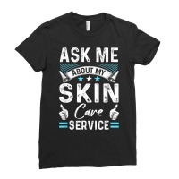 Skin Care Side Hustle Self Employed Beauty Busines Ladies Fitted T-shirt | Artistshot