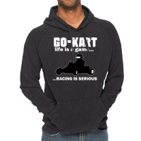 Go Kart Life Is A Game Racing Is Serious Vintage Hoodie | Artistshot