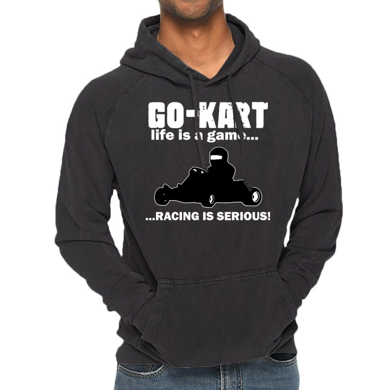 Go Kart Life Is A Game Racing Is Serious Vintage Hoodie by DonoArt | Artistshot