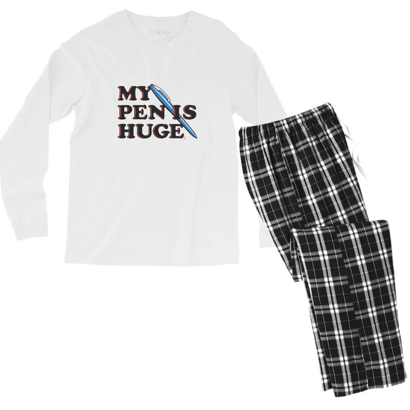 My Pen Is Huge Men's Long Sleeve Pajama Set | Artistshot