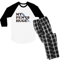 My Pen Is Huge Men's 3/4 Sleeve Pajama Set | Artistshot