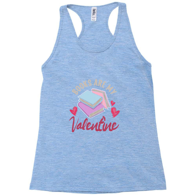 Books Are My Valentine Valentines Day Librarian Bo Racerback Tank by Chris E Dansby | Artistshot