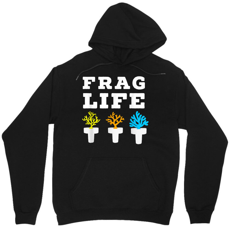 Frag Life Coral Reef Saltwater Funny Aquarium Aqua Unisex Hoodie by corindu | Artistshot