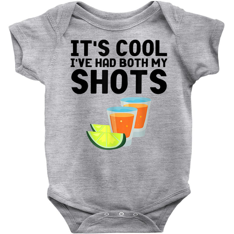 It's Cool I've Got Both My Shots Funny Vaccination Baby Bodysuit by heffopance | Artistshot