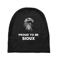 Proud To Be Sioux Native American Pride Baby Beanies | Artistshot