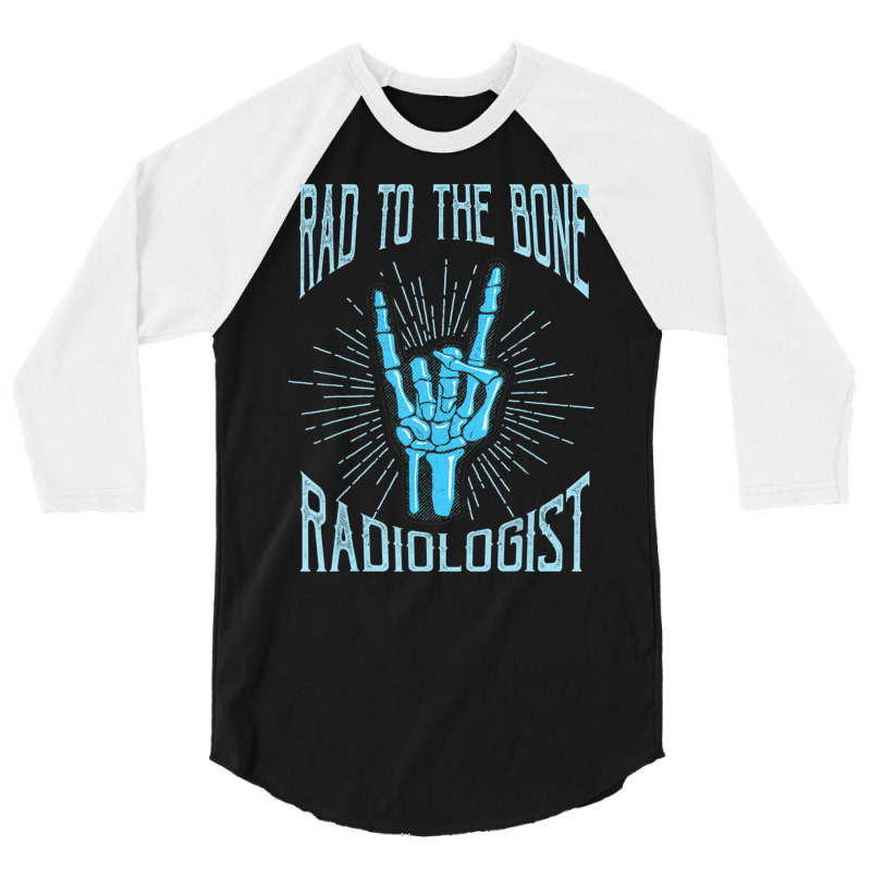 Radiologist For Radiology Doctors 3/4 Sleeve Shirt | Artistshot