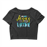 Jesus Is My Vaccine Christian Faith Anti Vax Vaxxe Crop Top | Artistshot